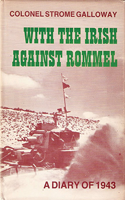 Book cover, With the Irish against Rommel by Colonel Strome Galloway