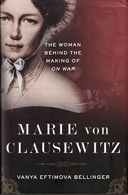 Couverture de louvrage  Marie von Clausewitz: The Women behind the Making of On War 