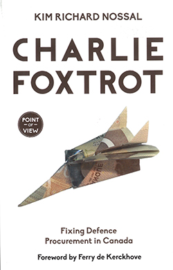 Book Cover: ‘Charlie Foxtrot: Fixing Defence Procurement in Canada’