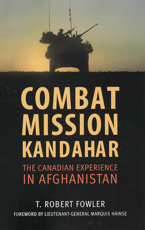 Book Cover: Combat Mission Kandahar: The Canadian Experience in Afghanistan