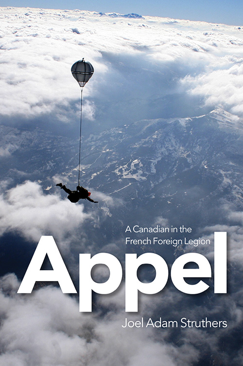 Book Cover: Appel: A Canadian in the French Foreign Legion