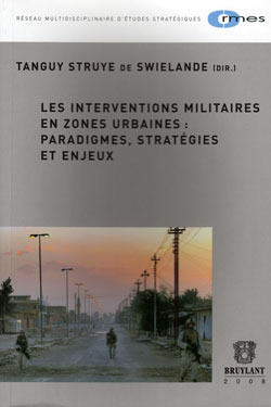 Book cover: LES INTERVENTIONS MILITAIRES EN ZONES URBAINES: PARADIGMES, STRATGIES ET ENJEUX