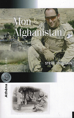 Couverture de l’ouvrage « Mon Afghanistan » par le lieutenant-colonel Steve Jourdain