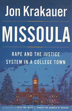 Book cover: Missoula: Rape and the Justice System in a College Town by Jon Krakauer