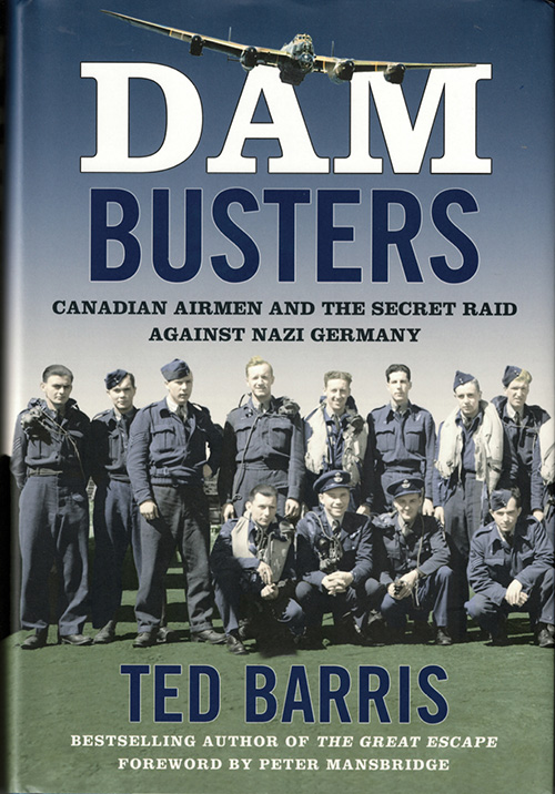 Book Cover: Dam Busters: Canadian Airmen and the Secret Raid against Nazi Germany